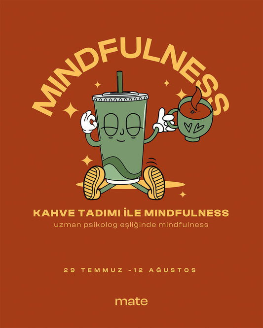 Kahve Tadımı İle Mindfulness Atölyesi